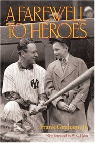 A Farewell to Heroes (Writing Baseball)