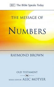 The Message of Numbers: Journey to the Promised Land (The Bible Speaks Today)
