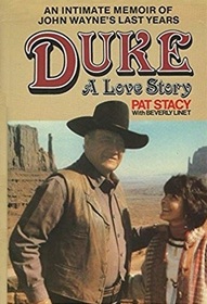 Duke: A Love Story, an Intimate Memoir of John Wayne's Last Years (Large Print)