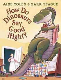 How Do Dinosaurs Say Good Night? (Scholastic Bookshelf)