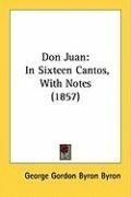 Don Juan: In Sixteen Cantos, With Notes (1857)