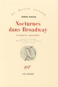 Nocturnes dans Broadway et autres nouvelles