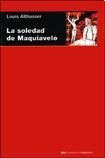 La soledad de maquiavelo/ The Solitude Of Maquiavelo (Spanish Edition)