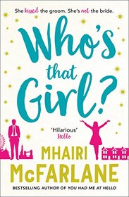 Who's That Girl?: A Laugh-out-Loud Sparky Romcom!