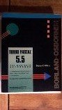 Turbo Pascal 5.5: The complete reference (Borland-Osborne/McGraw-Hill programming series)