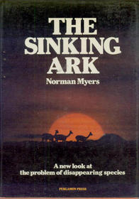 The Sinking Ark: A New Look at the Problem of Disappearing Species