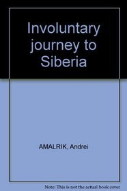 Involuntary journey to Siberia