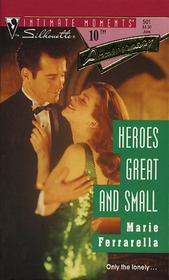Heroes Great and Small (Those Sinclairs, Bk 2) (Silhouette Intimate Moments, No 501)
