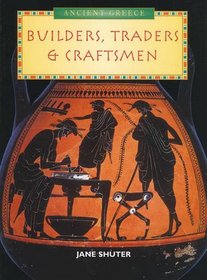 Ancient Greeks: Builders, Craftsmen and Tradesmen (History Topic Books: Ancient Greeks)