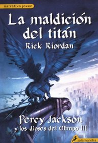 La Maldicion del Titan = The Titan's Curse (Percy Jackson & the Olympians) (Spanish Edition)
