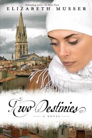 Two Destinies (Secrets of the Cross, Bk 3)