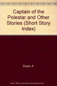 Captain of the Polestar and Other Stories (Short Story Index)
