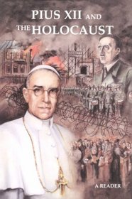 Pius XII and the Holocaust: A Reader
