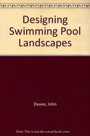 Designing Swimming Pool Landscapes