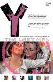 Y: The Last Man, Vol 6: Girl on Girl