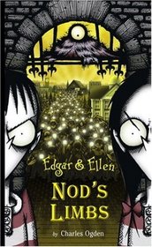 Nod's Limbs (Edgar and Ellen, Bk 6)