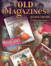 Old Magazines: Identification & Value Guide (Old Magazines)