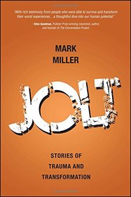 Jolt: Stories of Trauma and Transformation