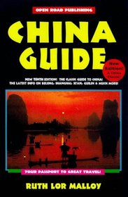China Guide:  Be A Traveler - Not A Tourist 10th Edition (Open Road's China Guide)