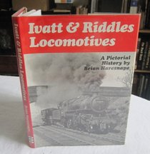 Ivatt & Riddles locomotives: a pictorial history