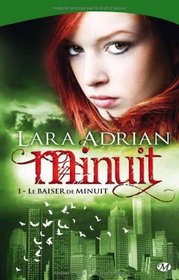 Le Baiser de Minuit (Kiss of Midnight) (Midnight Breed, Bk 1) (French Edition)