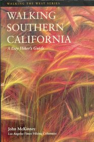 Walking Southern California: A Day Hikers Guide (Walking the West)