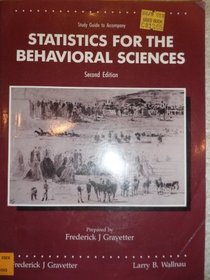 Study Guide to Accompany Statistics for the Behavioral Sciences