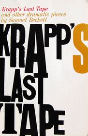 Krapp's Last Tape, and Other Dramatic Pieces