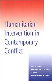 Humanitarian Intervention in Contemporary Conflict: A Reconceptualization