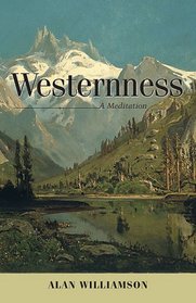 Westernness: A Meditation (Under the Sign of Nature)
