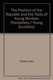 The Position of the Republic and the Tasks of Young Workers
