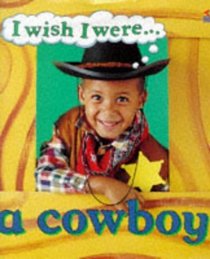 Cowboy (I Wish I Were)