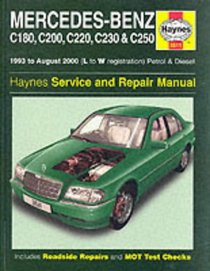 Mercedes-Benz C-class Petrol and Diesel (1993-2000) Service and Repair Manual (Haynes Service and Repair Manuals)