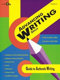 Advancing Writing Skills - A Guide to Authentic Writing