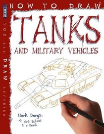 Tanks and Military Vehicles (How to Draw)
