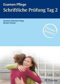 Examen Pflege. Schriftliche Prfung Tag 2