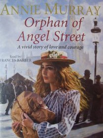 Annie Murray - Orphan of Angel Street