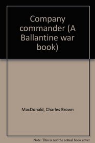 Company commander (A Ballantine war book)