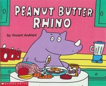 Peanut Butter Rhino (Beginning Literacy, Stage C)