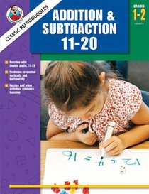 Classic Reproducibles Addition & Subtraction 11-20, Grades 1-2 (Frank Schaffer Classic Reproducibles)