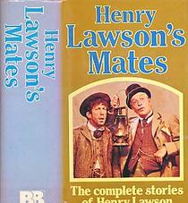 Henry Lawsons mates: The complete stories of Henry Lawson