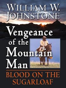 Vengeance of the Mountain Man (Thorndike Large Print Western Series)