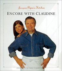 Jacques Pepin's Kitchen: Encore With Claudine