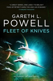 Fleet of Knives (Embers of War, Bk 2)