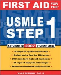First Aid for the USMLE Step 1: 2007 (First Aid for the Usmle Step 1)