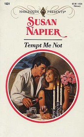 Tempt Me Not (Harlequin Presents, No 1531)