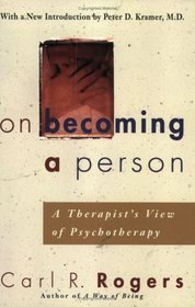 On Becoming a Person:  A Therapist's View of Psychotherapy