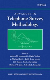 Advances in Telephone Survey Methodology (Wiley Series in Survey Methodology)