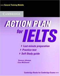 Action Plan for IELTS Self-study Student's Book General Training Module (Action Plan for IELTS)