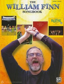 The William Finn Songbook: Piano/Vocal/Chords